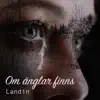Landin - Om Änglar Finns - Single